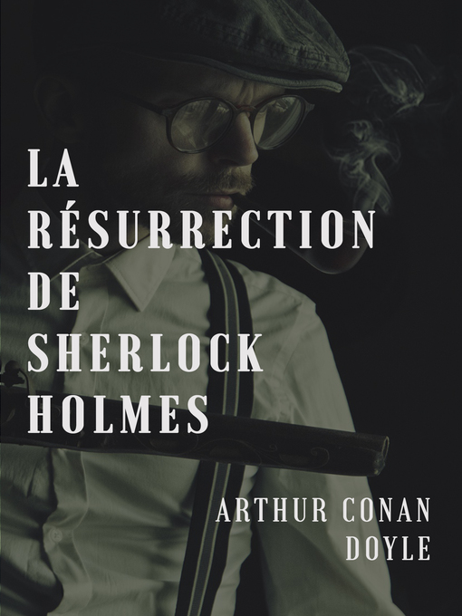 תמונה של  La résurrection de Sherlock Holmes